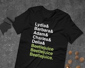 Beetlejuice Ampersand Names Shirt, Character List, Beetlejuice Musical, Movie, Lydia Deetz, Barbara, Adam, Charles and Delia