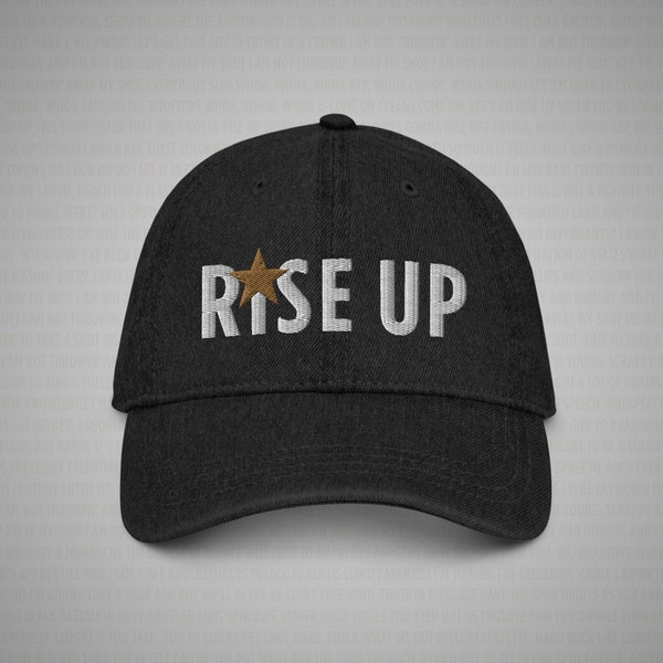 Rise Up Baseball Cap, Hamilton Musical Inspired, Broadway Show, Theater Gift, My Shot Lyrics, Denim Hat, Embroidered Cap