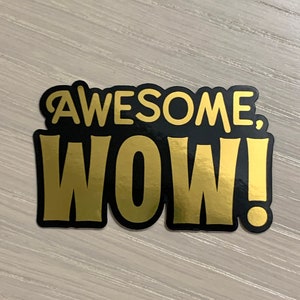 Awesome Wow Sticker – Hamilton Musical, Broadway Sticker, Musical Theatre, Laptop Decal, King George III, Hamilfan Gift