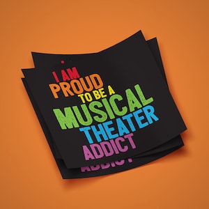Musiktheater-Addict Broadway-Aufkleber, Theater-Nerd, Theater-Nerd, Broadway-Show