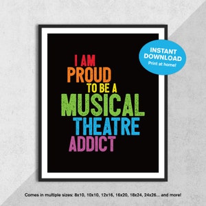 Musical Theater Addict Printable Wall Art, Instant Digital Download, Broadway, Theater Nerd, Room Decor, Art Print
