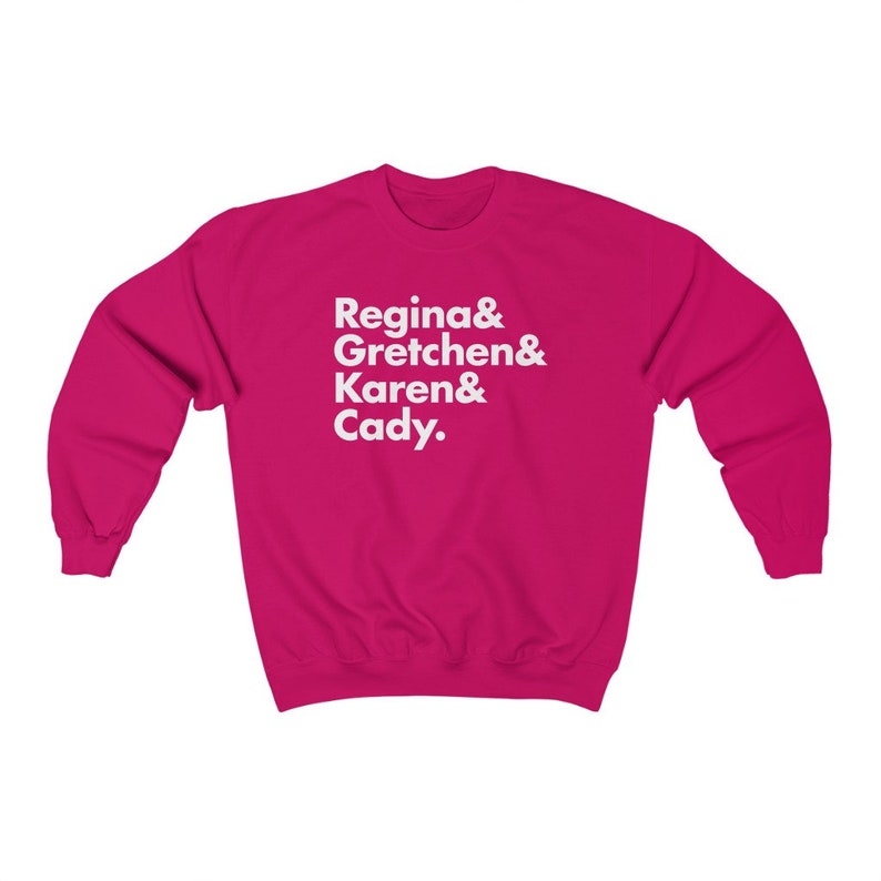 The Plastics Mean Girls Unisex Sweatshirt, Ampersand Names, Regina, Gretchen, Karen, Cady, Mean Girls Movie, Mean Girls Musical, Pink image 3