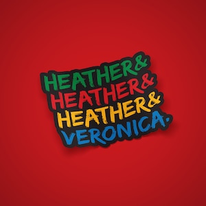 Heathers Sticker, Heathers & Veronica, Heathers Musical, Veronica Sawyer, Ampersand, Broadway, Musical Theatre, Laptop Decal