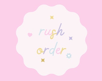 Rush My Order, Add On, Urgent Order