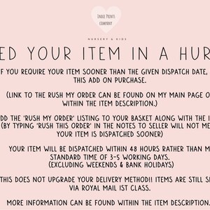 May include: A pink background with black text that reads "NEED YOUR ITEM IN A HURRY?" and additional information about expedited shipping. The text also includes the shop's name, "INDLE PRINTS COMPANY NURSERY & KIDS."