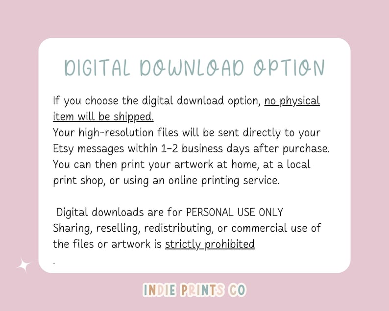 Puede incluir: Anuncio de opci&oacute;n de descarga digital sobre un fondo rosa claro. El texto indica que no se enviar&aacute; ning&uacute;n art&iacute;culo f&iacute;sico y que la obra de arte es solo para uso personal. El nombre de la tienda Etsy "INDIE PRINTS CO" est&aacute; en la parte inferior.