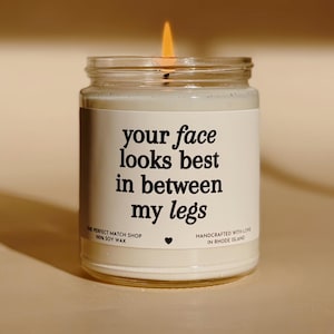 Your face looks best candle, gift for him, boyfriend gifts, gifts for men, gift for husband, funny gifts for him, Valentines day gifts