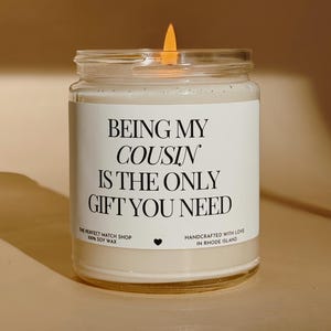 Gifts for Cousin Cousin birthday gift Funny Cousin candle Best cousin gift Being my cousin is the only gift you need