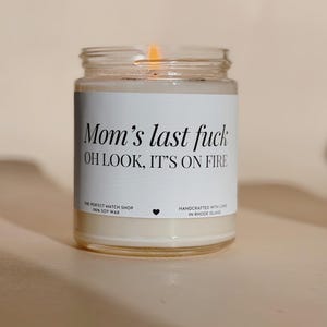 Funny Mothers Day gifts Mom Candle Moms birthday gift funny candles for mom Best gifts for mom New mom gift Step Mom gift Stressed Mom gift image 1