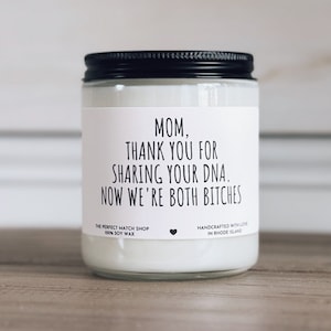 Mom thanks for sharing your DNA Funny Mothers Day gifts Moms birthday candle funny candles for mom Best mom ever gifts