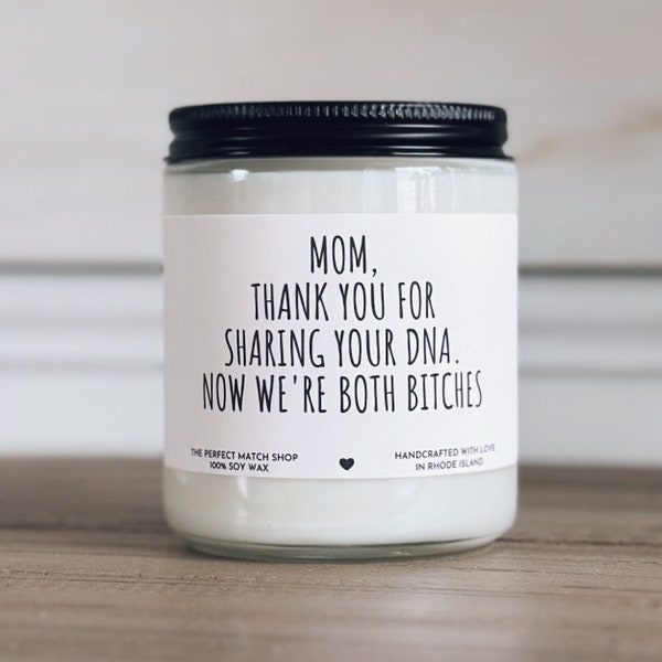 Mom thanks for sharing your DNA Funny Mothers Day gifts Moms birthday candle funny candles for mom Best mom ever gifts