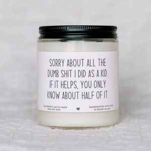 Sorry about all the shit I did funny Mothers Day gifts Moms birthday gift Funny gift for mom Gifts from daughter Gift from Son Gift for Dad