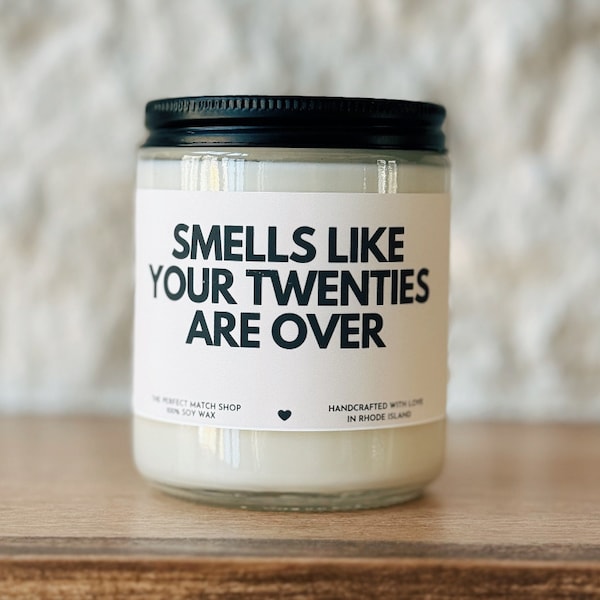 30th Birthday Gift Smells like your twenties are over Candle Funny Birthday Gifts Milestone Birthday Dirty 30 birthday gifts Birthday Candle
