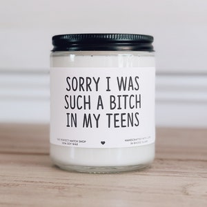 Sorry I was a bitch Funny candle Fathers day Gift Happy Fathers Day Gift From children Fathers Day Candle Funny Gift for Dad Gift for mom