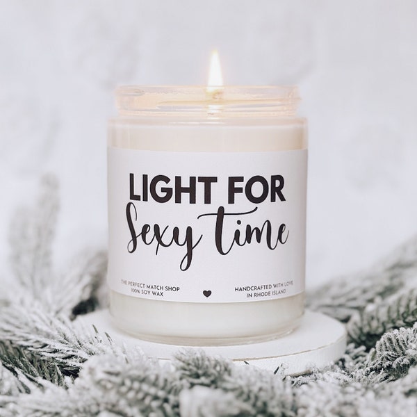 Light for Sexy time candle, raunchy candles, dirty gifts for him, boyfriend gifts, sex candle, Valentines day gifts, funny vday gifts