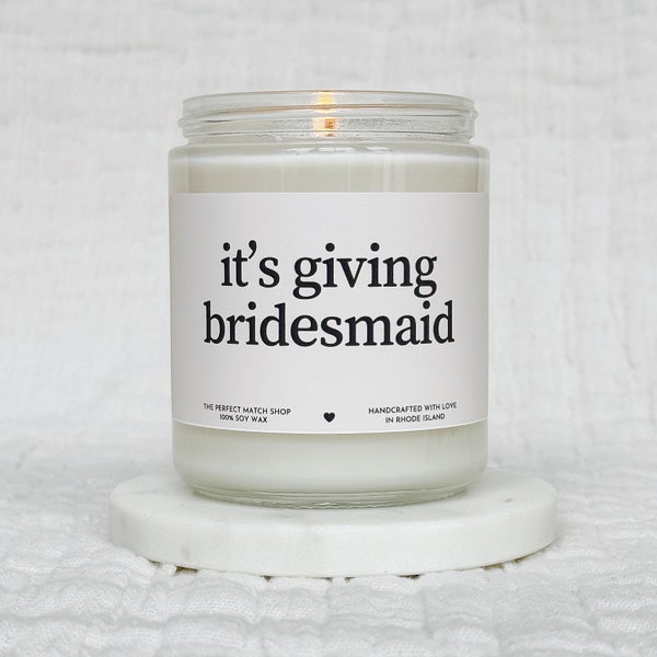 It's giving bridesmaid candle Bridesmaid Gift Bridesmaid Box bridesmaid proposal Bridal Party Gifts bridesmaid ask Wedding planning