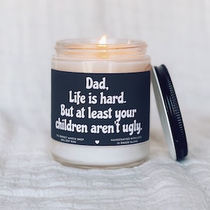 Dad life is hard Gift for fathers day, Gifts for dad, Gifts from children, Dad funny candle, dads birthday, father gifts, candle for dads