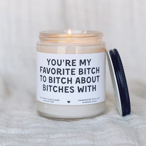 You're my favorite bitch funny gift, gag gift, best friend gift, funny candles Gifts for her coworker gifts best friend birthday work bestie