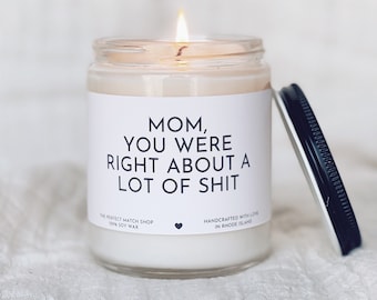 Mom you were right Funny Mothers Day gifts Moms birthday candle funny candles for mom Best mom ever gifts