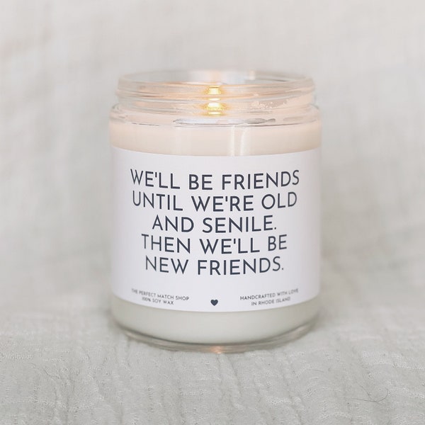 Best friend candle Best friend gifts best friends forever Old best friends Senile best friends funny best friends gift best friend birthday