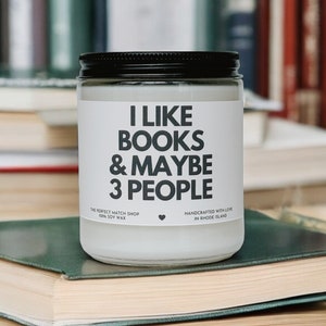 Book Lover Gift I like books and 3 people candle Avid reader gifts funny book candle I love reading gifts Book Club Gifts Gifts for her