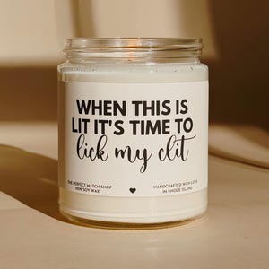 Lick my clit candle, raunchy candles, dirty gifts for him, boyfriend gifts, swipe right, Valentines day gifts, funny vday gifts