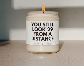 30th Birthday Gift You still look 29 from a distance Candle Funny Birthday Gifts Milestone Birthday Dirty 30 birthday gifts Birthday Candle