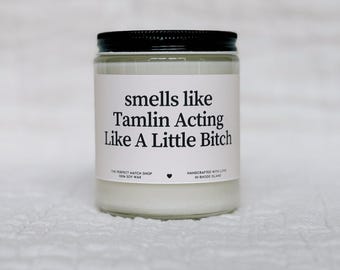 Candela regalo Tamlin Acting Like A Little Bitch per gli amanti dei libri Acotar. Candela Tamlin Acotar, regali per gli amanti dei libri, candela per il club del libro, regali Acotar.