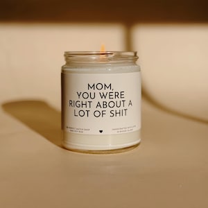 Mom you were right Funny Mothers Day gifts Moms birthday candle funny candles for mom Best mom ever gifts
