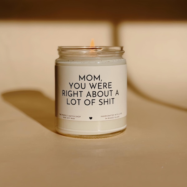 Mom you were right Funny Mothers Day gifts Moms birthday candle funny candles for mom Best mom ever gifts
