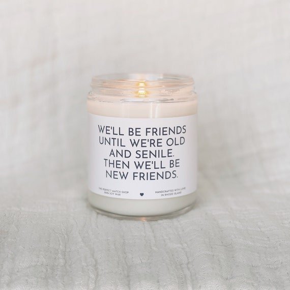 Best friend candle Best friend gifts best friends forever Old best friends Senile best friends funny best friends gift best friend birthday