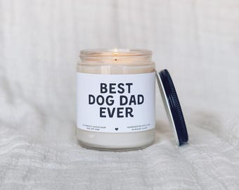 Best Dog Dad Ever Dog Gift Funny Dog Candle Obsessed with my Dog Dog Lovers Dog dad candle Gifts for dog dad I love my dog gifts