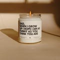 Dad when I grow up Funny candle Fathers day gift Happy fathers day Gift from daughter gift from son Dad fathers day candle Dad Gift