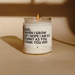 Dad when I grow up Funny candle Fathers day gift Happy fathers day Gift from daughter gift from son Dad fathers day candle Dad Gift image 1