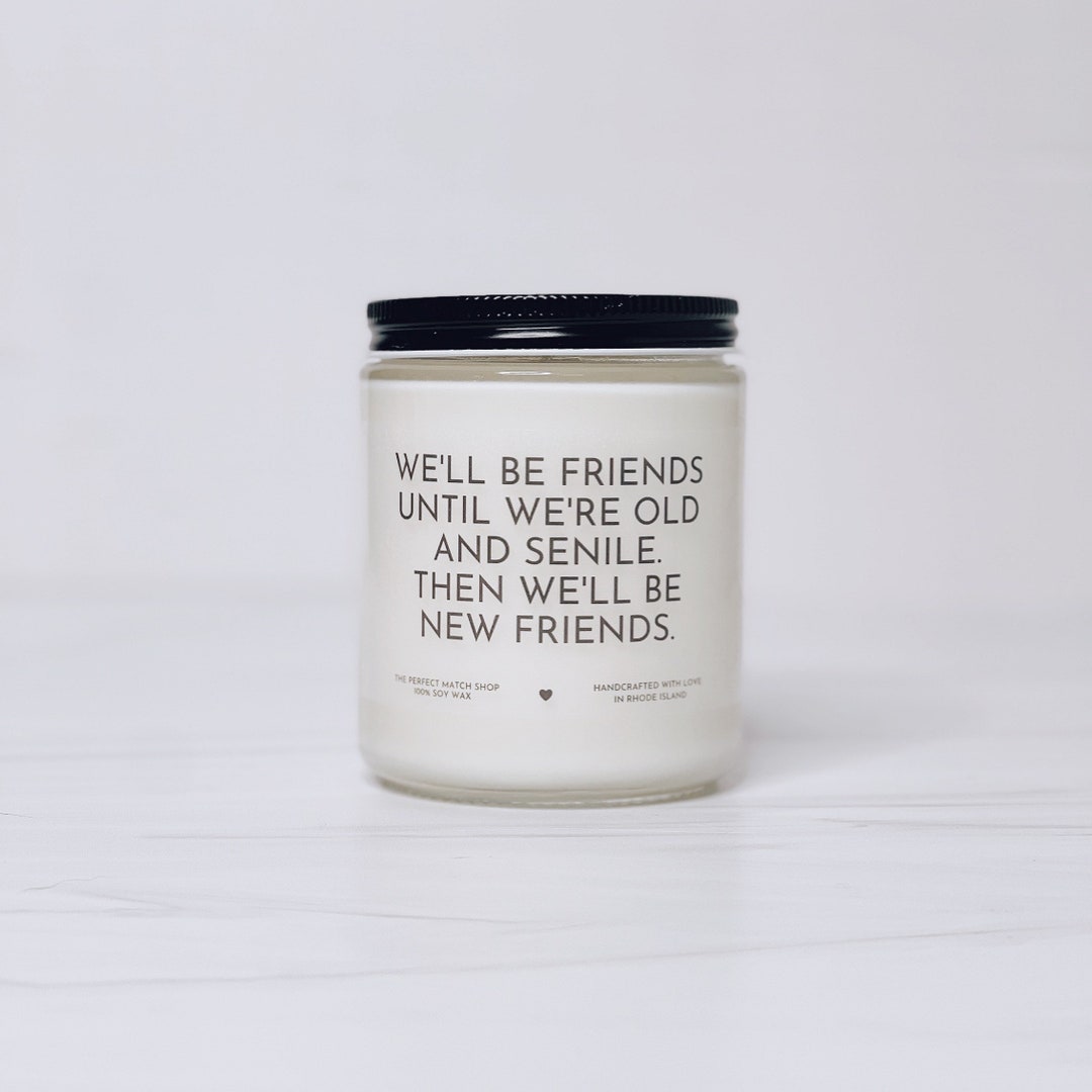 We Will Be Friends Until Were Old Gift for Her Best Friend Birthday Best Friend Gifts Gifts for ...