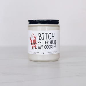 Bitch better have my cookies grappige kerstkaars, kerstdecor, kerstkaars, grappig kerstcadeau, geheime kerstman, vakantiekaars