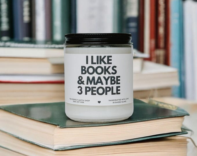 Book Lover Gift I like books and 3 people candle Avid reader gifts funny book candle I love reading gifts Book Club Gifts Gifts for her