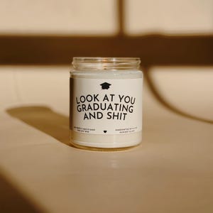 Graduation gifts Graduation candle Look at you graduating gifts High school graduation College graduation funny grad gifts Grad candle