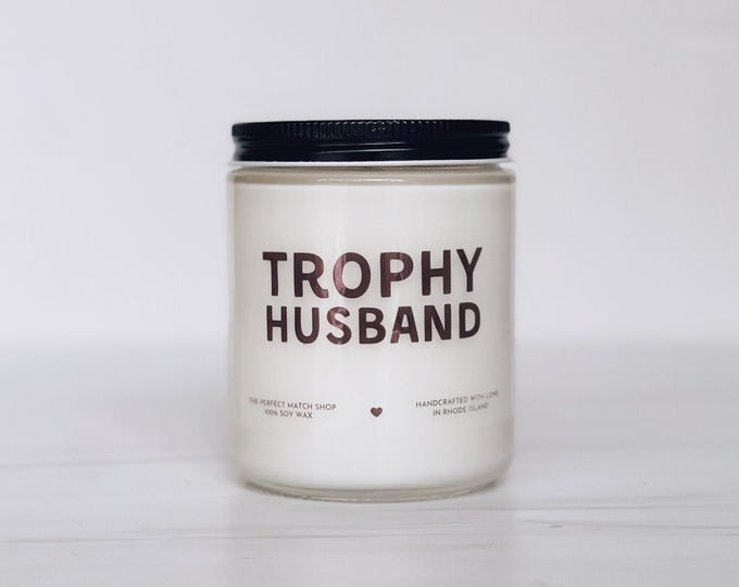 Trophy Husband Candle gift for Husband Gift For Him Best Husband Gift Valentines Day Gift Candle For Husband Birthday Husband Present
