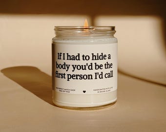 Wenn ich einen Körper lustige Kerze für ihre beste Freundin Geburtstag beste Freundin Geschenke Geschenke für ihre besties Geschenk beste Freunde für immer verstecken musste