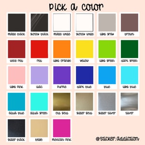 May include: A color chart with a variety of hues, including matte and glossy finishes. The text "Pick a color" is at the top. Colors range from black to pink, with options like red, blue, and gold. The Instagram handle @sticker.addiction is at the bottom.
