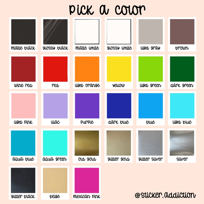 May include: A color chart with a variety of hues, including matte and glossy finishes. The text "Pick a color" is at the top. Colors range from black to pink, with options like red, blue, and gold. The Instagram handle @sticker.addiction is at the bottom.