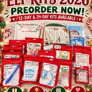 May include: A collection of red plastic pouches labeled with day numbers for an elf kit, featuring various Christmas-themed props, games, and activity sheets. Text includes ELF KITS 2026, PREORDER NOW, and 12-DAY & 24-DAY KITS AVAILABLE.