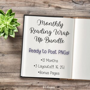 Pode incluir: Um livro aberto com o texto "Monthly Reading Wrap Up Bundle" e "Ready to Post PNGs!". O livro também lista "12 meses", "3 layouts (9, 16, 25)" e "Páginas de bônus". Uma planta suculenta está no canto superior esquerdo.