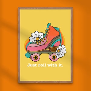 Roller Skate Artwork, Just Roll With It Print, Positive Affirmation Art Print, Retro Skate Art Print, Instant Download
