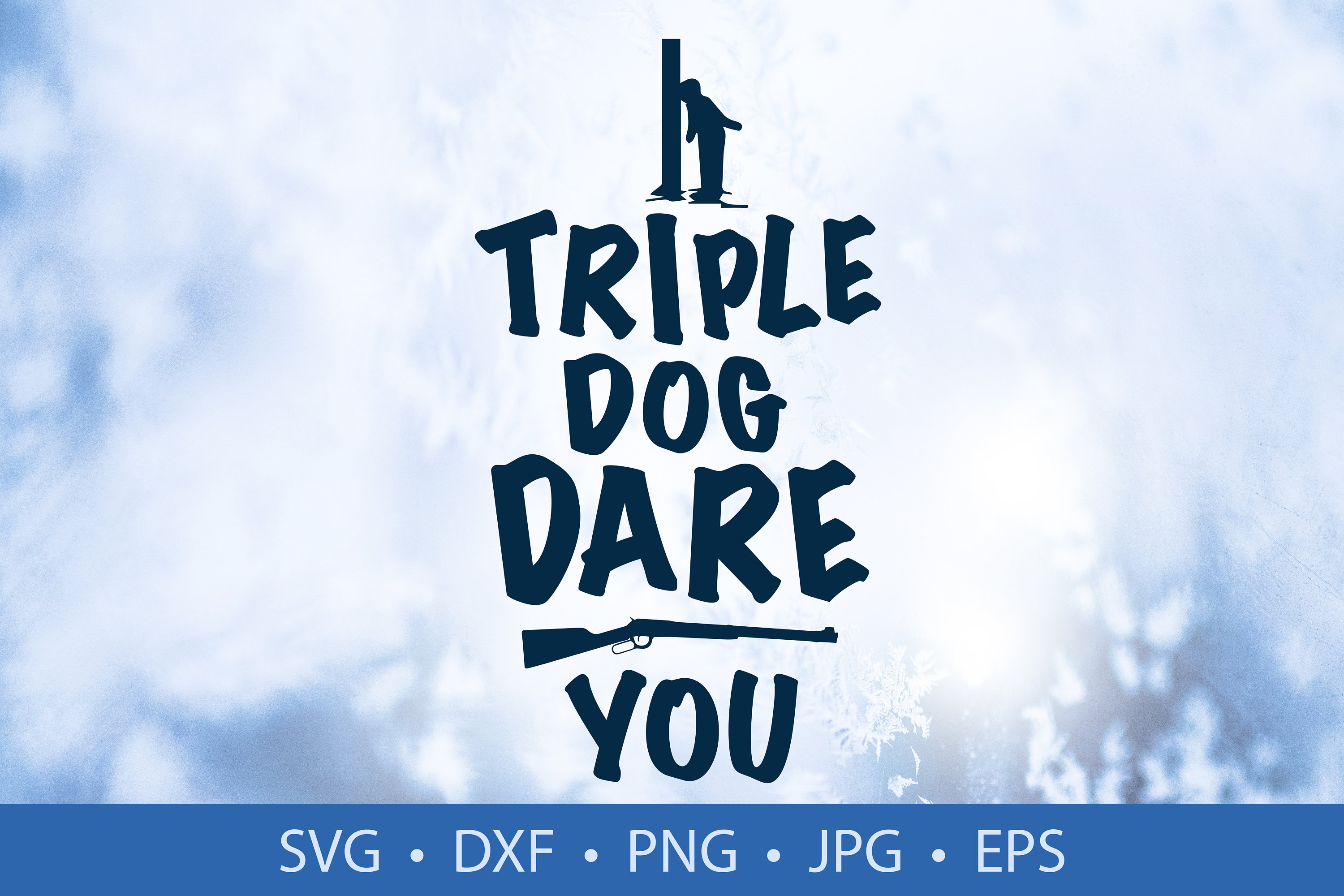 A CHRISTMAS STORY Triple Dog Dare You Holiday Digital Download Etsy