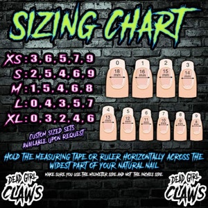 May include: Sizing chart for press-on nails, showing different sizes in millimeters. The chart includes sizes XS, S, M, L, and XL.  Custom sized sets are available upon request.  The text "Hold the measuring tape or ruler horizontally across the widest part of your natural nail" is displayed below the chart.  The text "Dead Girl Claws" is displayed at the bottom of the chart.