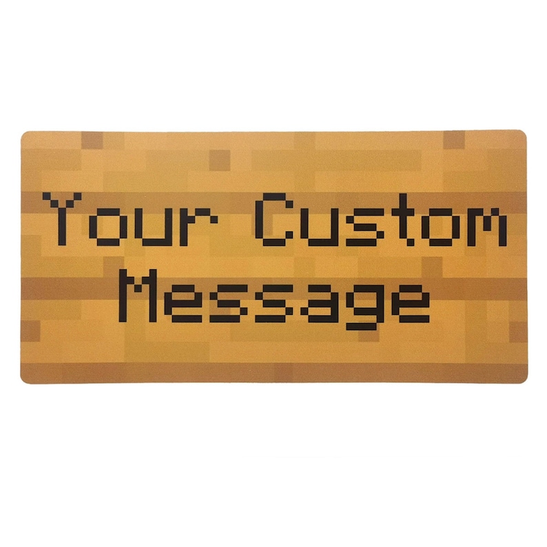 Pu&ograve; includere: Un cartello di legno marrone con il testo "Your Custom Message" in nero.