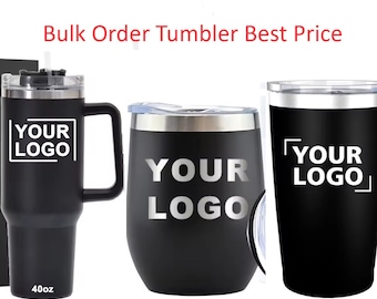 Custom tumblers bulk order. 100+ pieces / message before ordering to receive quote