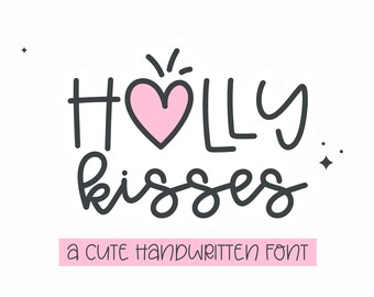 Sött handskrivet typsnitt för alla hjärtans dag | Modernt monolintypsnitt med hjärtalternativ | Lekfullt och udda typsnitt | Holly Kissed-typsnitt